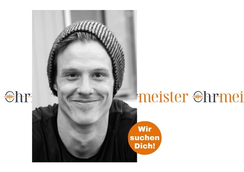 Ohrmeister - Quereinsteiger gesucht