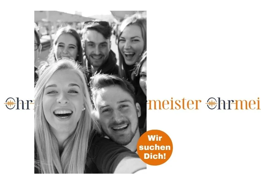 Wir suchen dich! Ohrmeister Ausbildung.